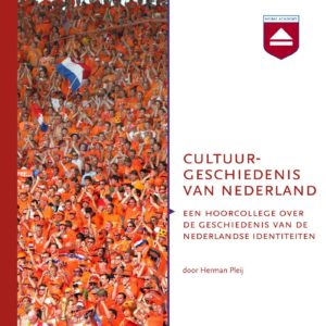 Cultuurgeschiedenis van Nederland - hoorcolleges Home Academy