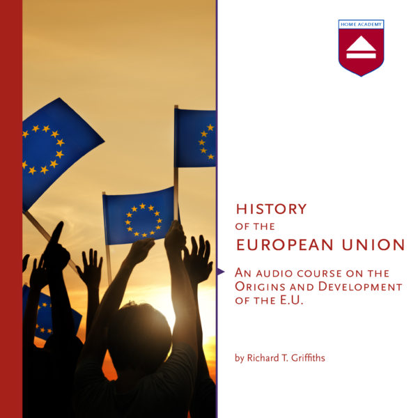 History of the European Union - hoorcolleges Home Academy