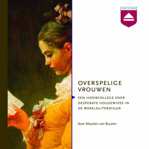 Overspelige vrouwen - hoorcolleges Home Academy