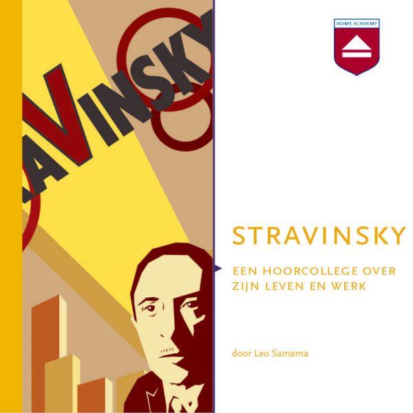 Stravinsky - hoorcolleges Home Academy