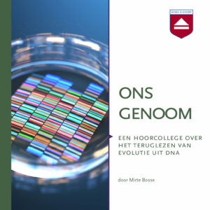 Ons genoom - hoorcolleges Home Academy