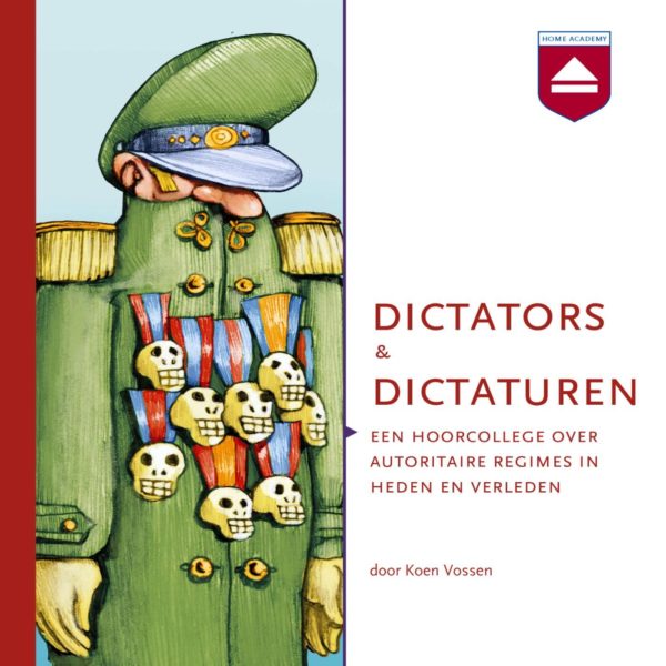 Dictators en dictaturen - hoorcolleges Home Academy