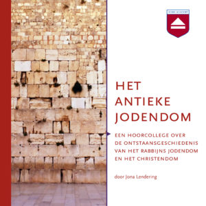 Het antieke jodendom - hoorcolleges Home Academy