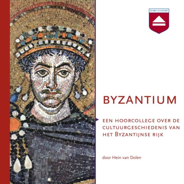 Byzantium - hoorcolleges Home Academy