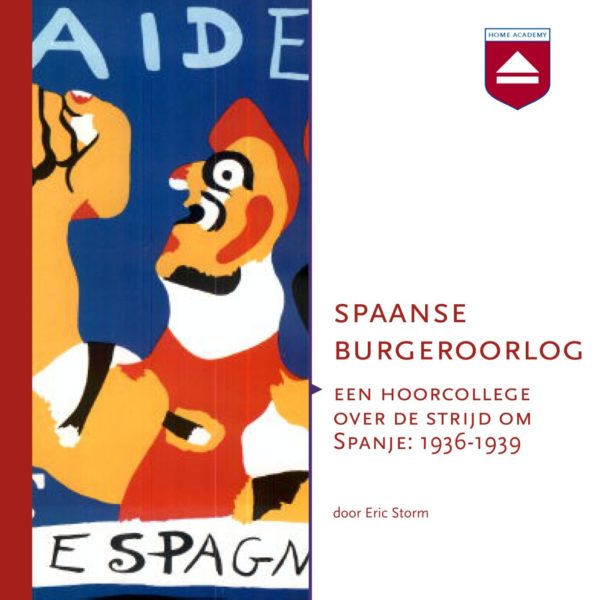 Spaanse Burgeroorlog - hoorcolleges Home Academy