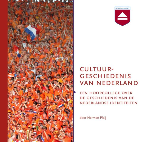 Cultuurgeschiedenis van Nederland - hoorcolleges Home Academy