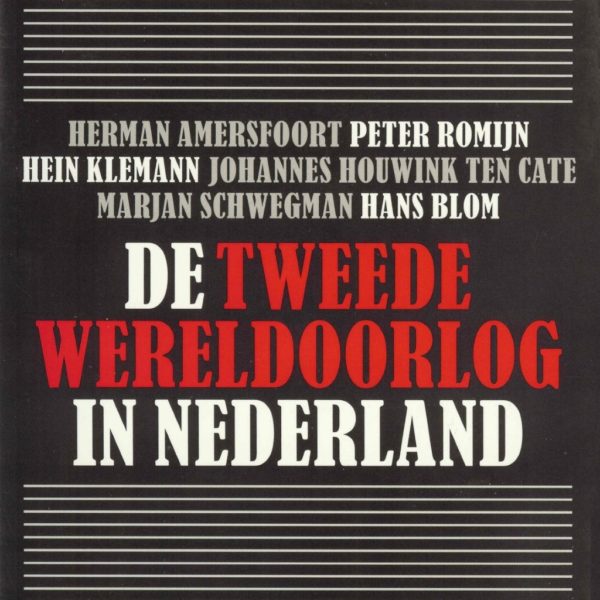 De Tweede Wereldoorlog in Nederland