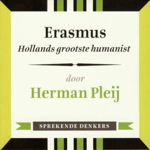 Desiderius Erasmus - hoorcolleges Home Academy