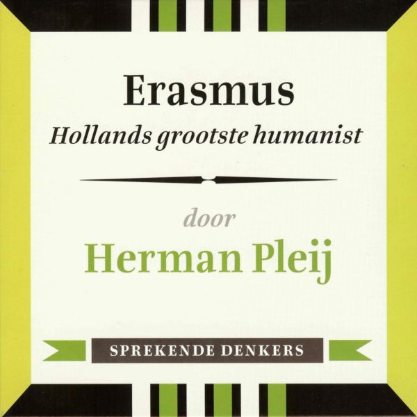 Desiderius Erasmus - hoorcolleges Home Academy