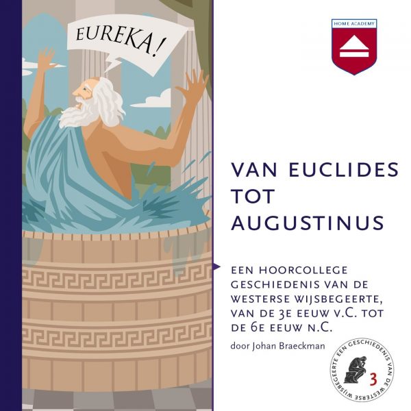 Van Euclides tot Augustinus - hoorcolleges Home Academy